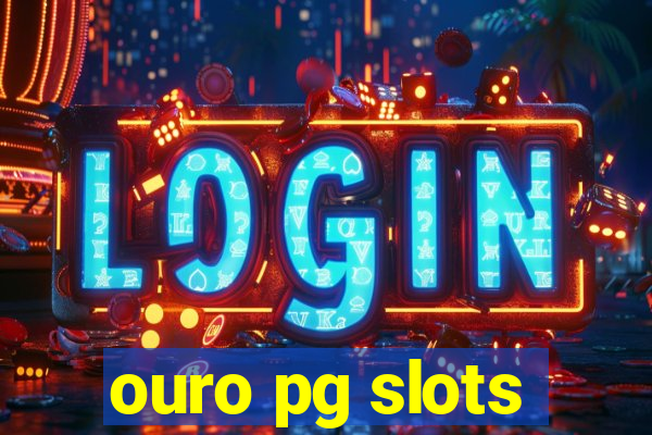 ouro pg slots