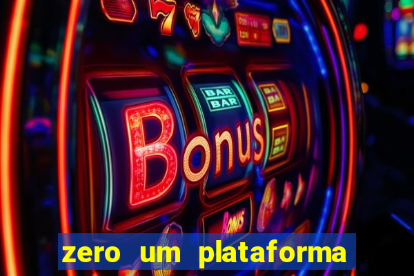 zero um plataforma de jogos