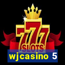 wjcasino 5