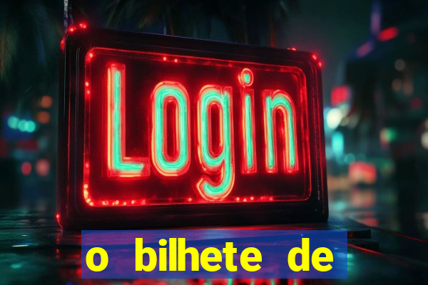 o bilhete de loteria premiado filme completo dublado