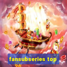 fansubseries top