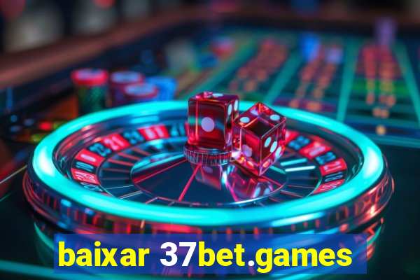 baixar 37bet.games
