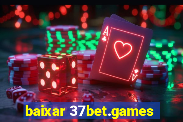 baixar 37bet.games
