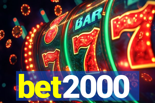 bet2000