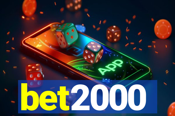 bet2000