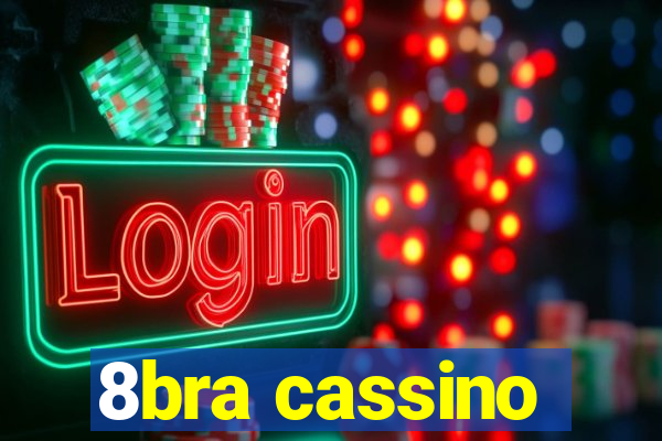 8bra cassino