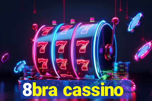 8bra cassino