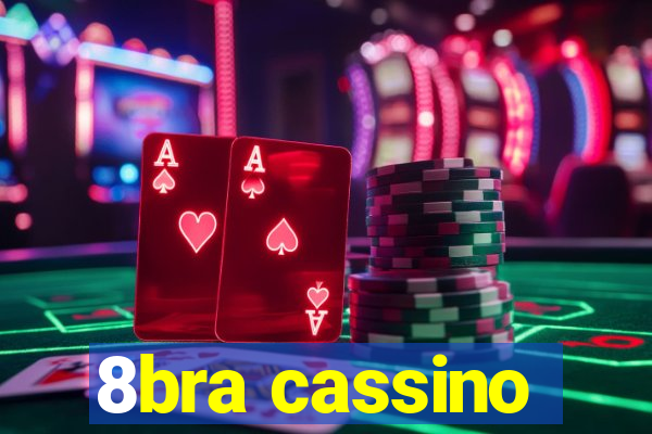 8bra cassino