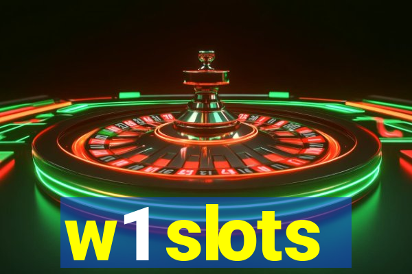 w1 slots
