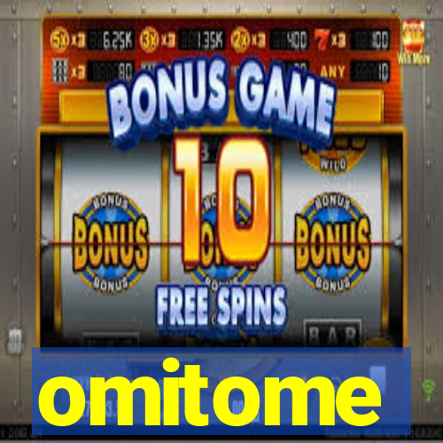 omitome