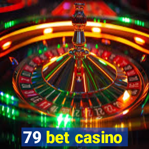 79 bet casino