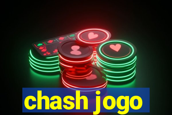 chash jogo