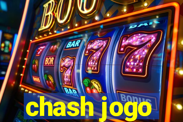 chash jogo