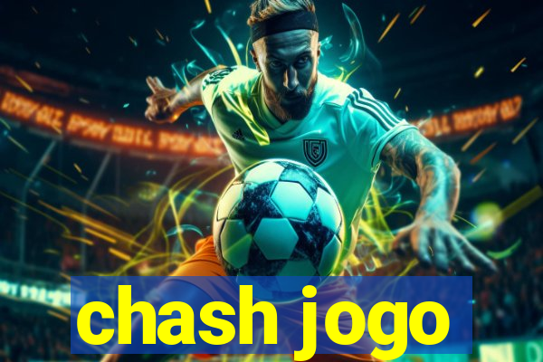 chash jogo