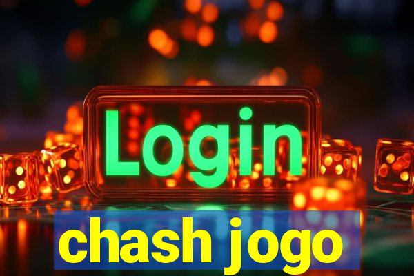 chash jogo