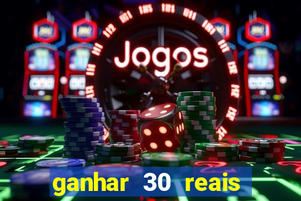 ganhar 30 reais agora no pix