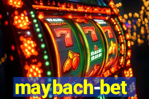 maybach-bet