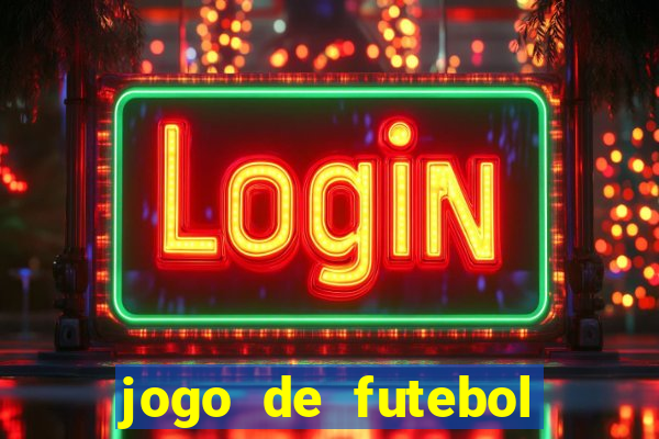 jogo de futebol realista download