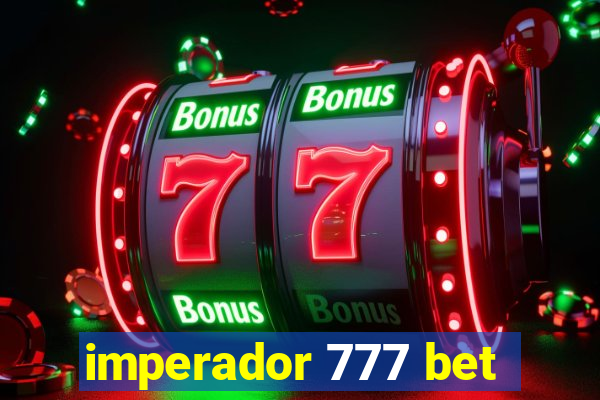 imperador 777 bet