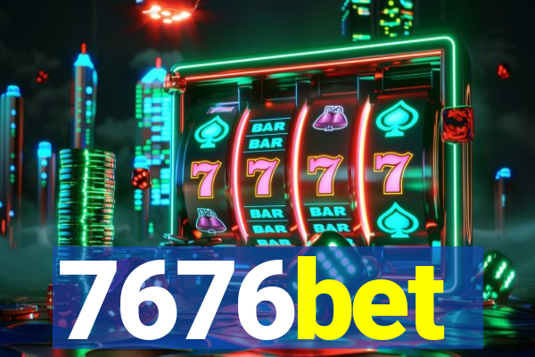 7676bet