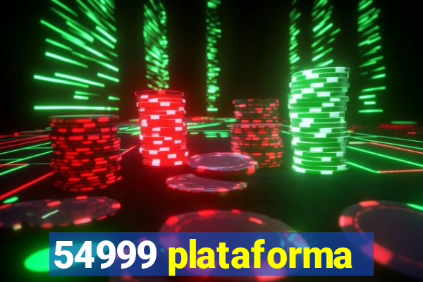 54999 plataforma