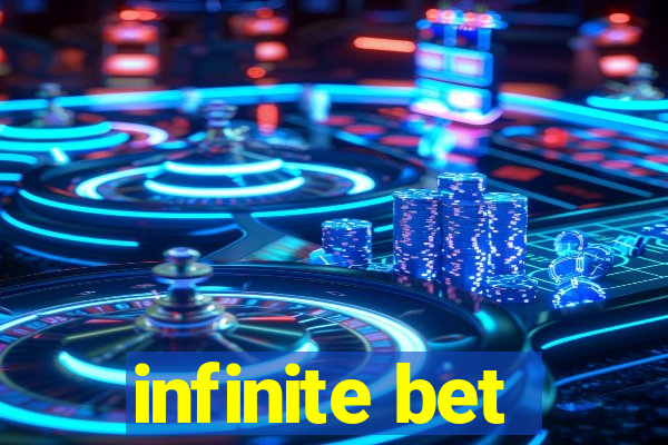 infinite bet