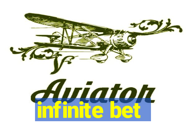infinite bet