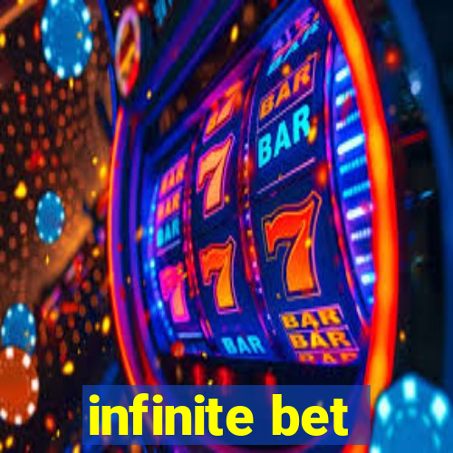 infinite bet
