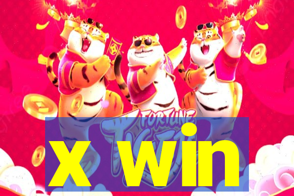 x win