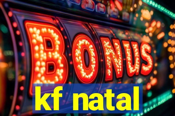 kf natal