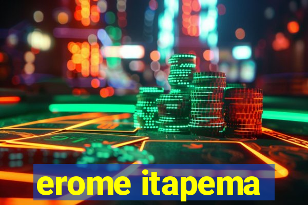 erome itapema