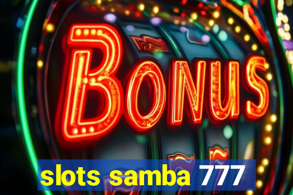 slots samba 777