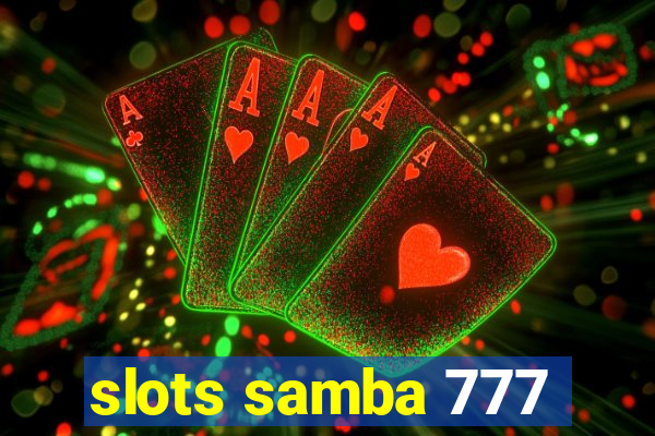 slots samba 777