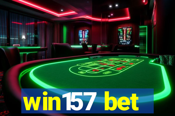 win157 bet