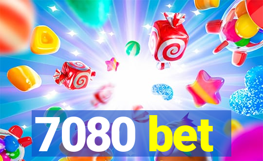 7080 bet