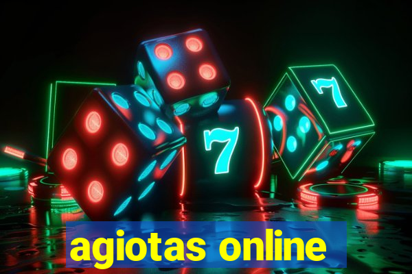 agiotas online
