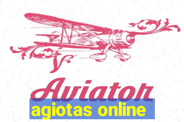 agiotas online