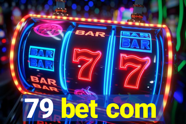 79 bet com