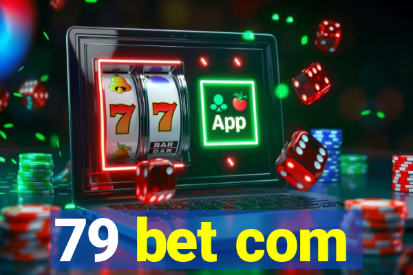79 bet com