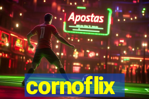 cornoflix
