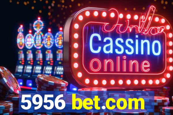 5956 bet.com