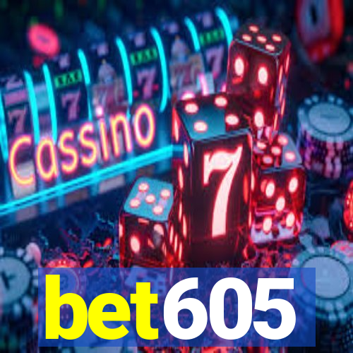 bet605