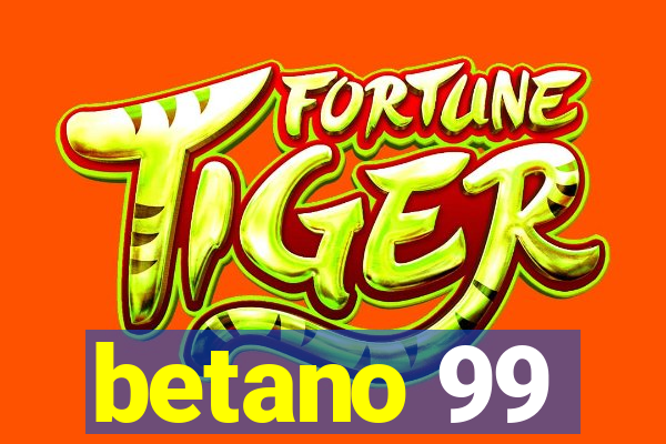 betano 99