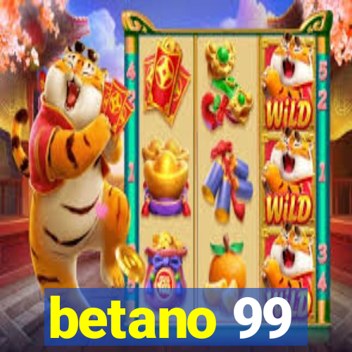 betano 99