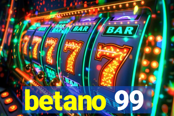 betano 99