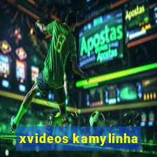 xvideos kamylinha