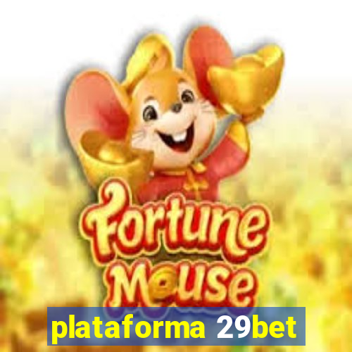 plataforma 29bet