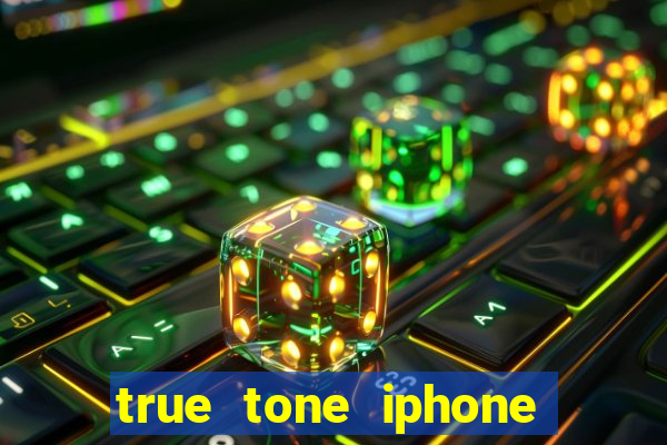 true tone iphone economiza energia