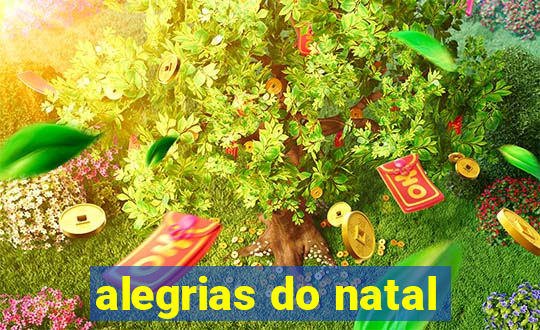 alegrias do natal