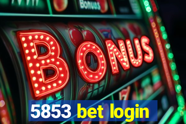 5853 bet login